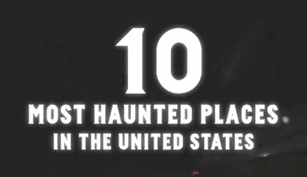 10 Most Haunted
